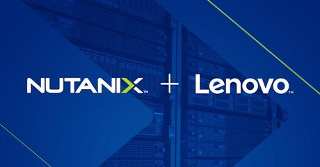 Lenovo y Nutanix lanzan la nueva solución hiperconvergente