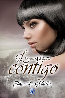 Reseña | Lo que quiero contigo, Tessa C. Martín