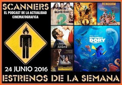 Estrenos de la Semana 24 de Junio de 2016 por el Podcast Scanners