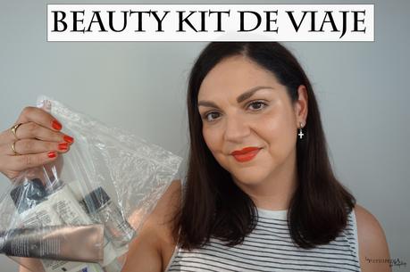 Beauty kit de viaje; qué llevar y cómo cuando no facturamos