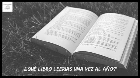 ¿Qué libro leerías una vez al año? | Pregunta ¿Qué libro leerías una vez al año? | Pregunta