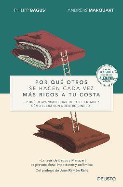 Por qué otros se hacen cada vez más ricos a su costa