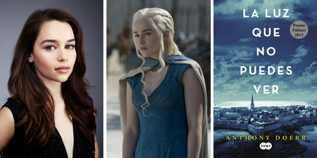 La actriz que interpreta a Daenerys Targaryen recomienda La luz que no puedes ver