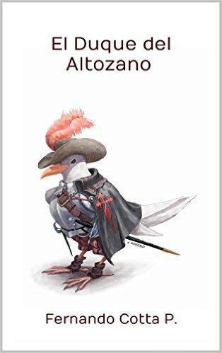 EL DUQUE DEL ALTOZANO - FERNANDO COTTA
