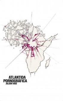 La Atlántida pornográfica. Julián Vigó
