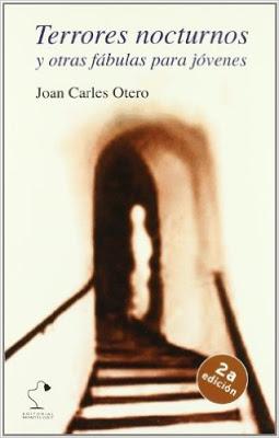 Reseña: Terrores nocturnos y otras fábulas para jóvenes, Joan Carles Otero