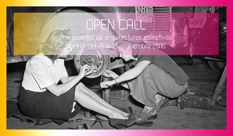 IX Encuentro de Arquitecturas Colectivas: Herramientas para una ciudad en abierto