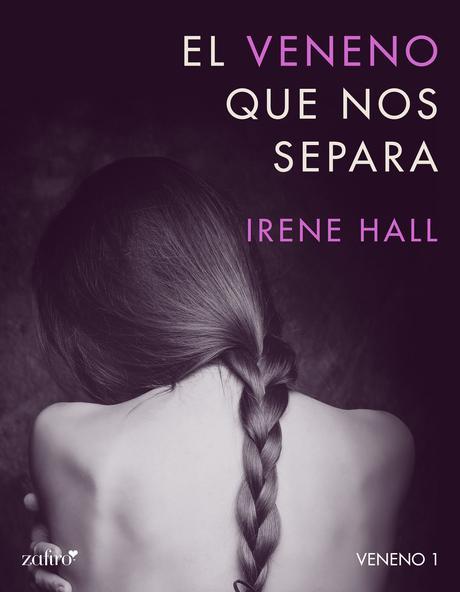 Reseña El veneno que nos separa de Irene Hall