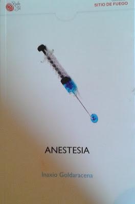 Inaxio Goldaracena: Anestesia (1):