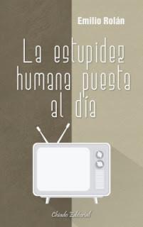 Reseña: La estupidez humana puesta al día | Emilio Rolán
