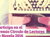 Premio Círculo Lectores Novela 2016