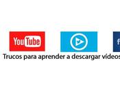 Tips para descargar vídeos Internet programas