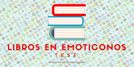 Test: resúmenes de libros en emoticonos. ¿Puedes adivinarlos?
