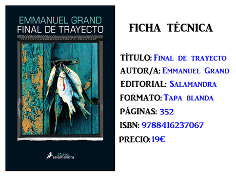 Reseña: Final de trayecto, de Emmanuel Grand Reseña: Final de trayecto, de Emmanuel Grand