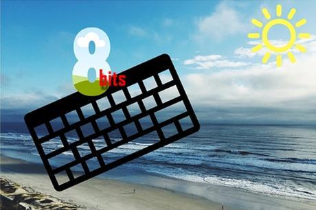 ¡Bits, para qué os quiero! ¡Ya está aquí el verano! 8bits