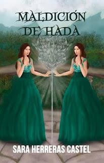 Novedades de autores: Maldición de hada de Sara Herreras Castel