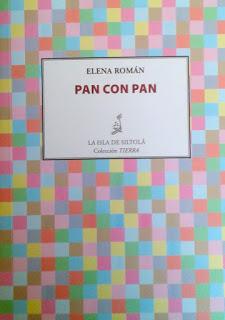 Elena Román: Pan con pan (1):