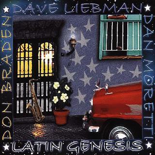 Dave Liebman, Don Braden, Dan Moretti - Latin Genesis Dave Liebman, Don Braden, Dan Moretti - Latin Genesis