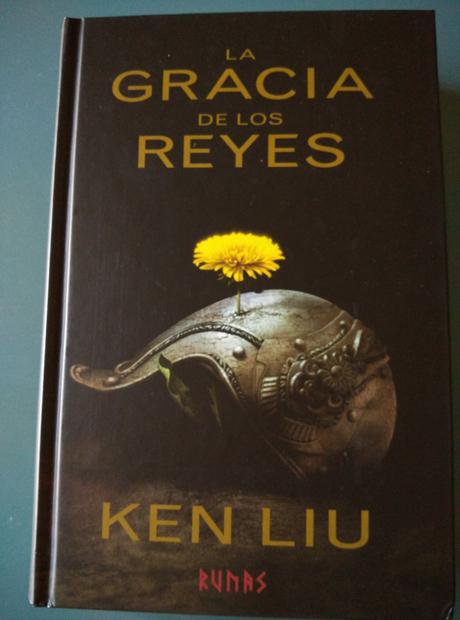 La gracia de los reyes. ken liu, fantasía