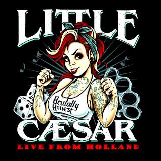 Little Caesar Live from Holland (2016) Brutalmente vivos, humildemente rockeros