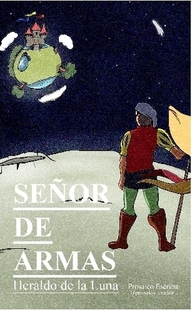 Señor de Armas. Heraldo de la Luna de Prosaico Escriba