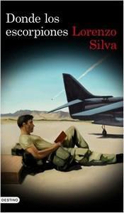 “Donde los escorpiones”, de Lorenzo Silva Cubierta de Donde los escorpiones
