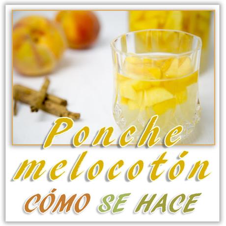 PONCHE  DE MELOCOTÓN