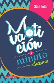 Reseña: Motivación al minuto para chavos, de Stan Toler