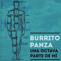 Burrito panza, una octava parte de mi