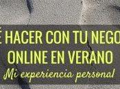 hacer negocio online verano experiencia personal)