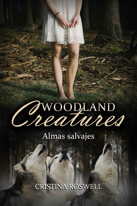 Novedad literaria: Woodland Creatures. Almas Salvajes - Cristina Roswell