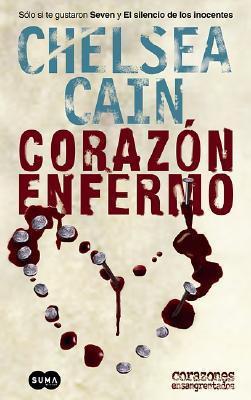 Reseña libro: Corazón enfermo (Chelsea Cain)