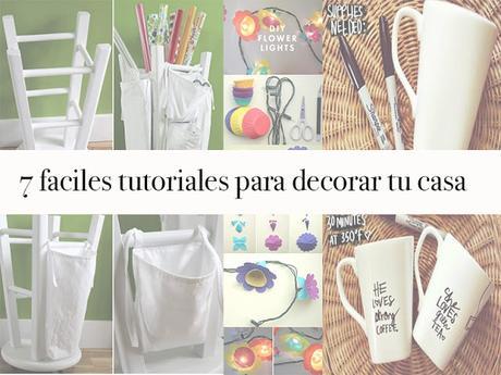 7 tutoriales facil para decorar tu hogar 7 tutoriales facil para decorar tu hogar