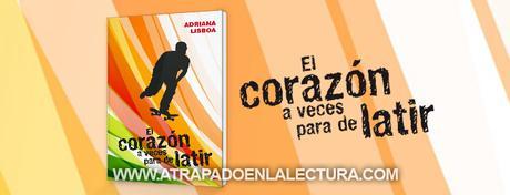 El corazón a veces para de latir de Adriana Lisboa