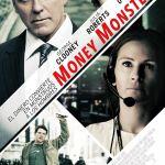 Todo saldrá bien, el pueblo no es para mi Money Monster, el sueño del dinero produce monstruos
