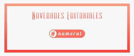 Novedades Editoriales #26: Numeral / Riverside Agency - Julio Novedades Editoriales #26: Numeral / Riverside Agency - Julio