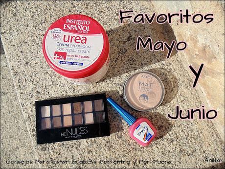 Favoritos Mayo y Junio 2016. Favoritos Mayo y Junio 2016.