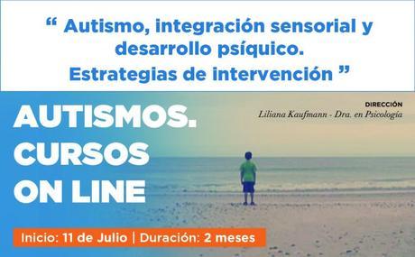 Curso online: Autismo, integración sensorial y desarrollo psíquico. Estrategias de intervención