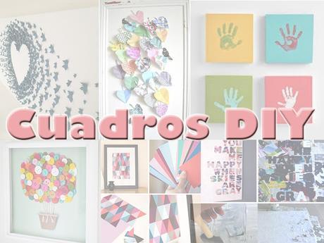 Cuadros DIY - Paperblog