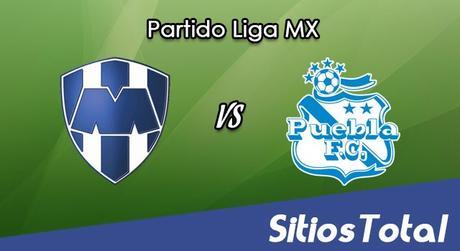 Monterrey vs Puebla en Vivo – Online, Por TV, Radio en Linea, MxM – AP 2016 – Liga MX