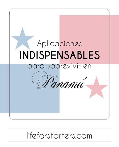 Aplicaciones indispensables para sobrevivir en Panamá