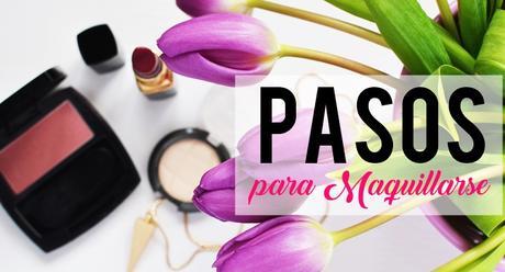 Pasos para maquillarse Pasos para maquillarse