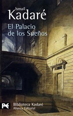 Ismail Kadaré - El palacio de los sueños