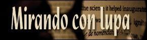 mirandoconlupa mirandoconlupa