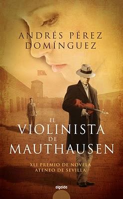 El violinista de Mauthausen. Andrés Perez Dominguez.