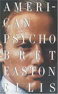 AMERICAN PSYCHO - DE BRET EASTON ELLIS