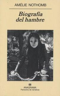 Amélie Nothomb - Biografía del hambre