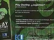 Presentación Alicante libro "Play Destiny ¿Jugamos?" Pomares
