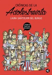 Foto-reseña ~ Crónicas de la adolestreinta ~ Laura Santolaya