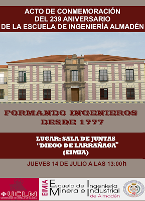 239 ANIVERSARIO DE LA ESCUELA DE INGENIERÍA MINERA E INDUSTRIAL DE ALMADÉN